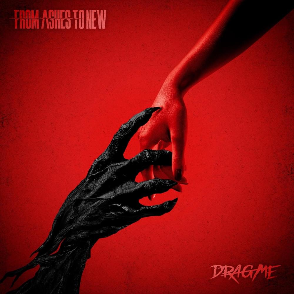 Album cover art for "Drag Me" by From Ashes to New