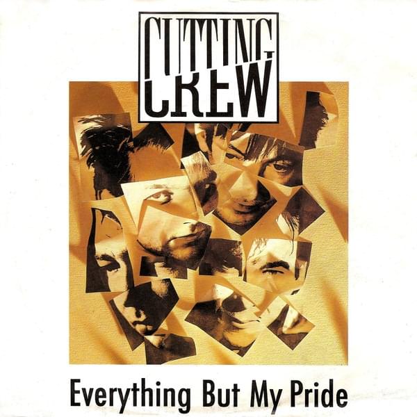 Album cover art for "Everything But My Pride" by Cutting Crew