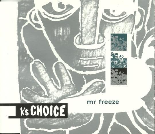 Album cover art for "Mr. Freeze" by K’s Choice