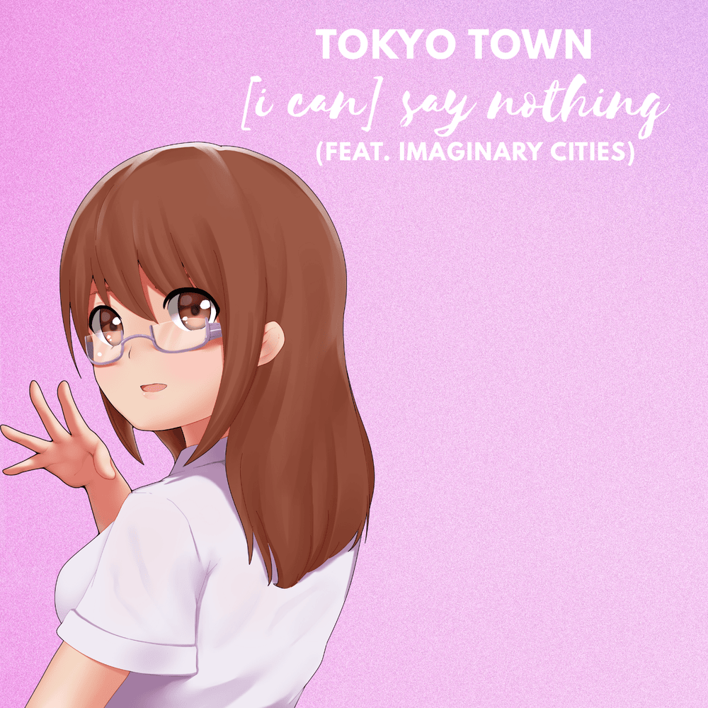 Cover image for [i can] say nothing (feat. Imaginary Cities) (Single)