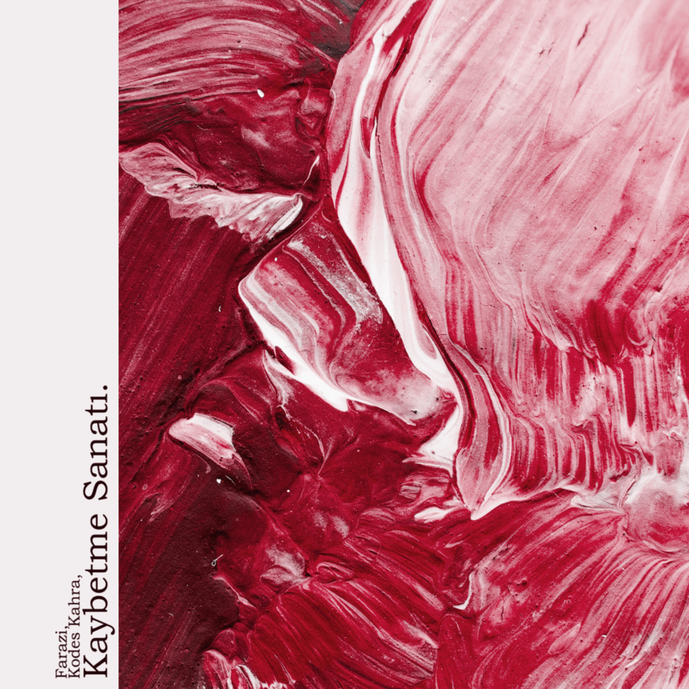 Album cover art for "Kaybetme Sanatı" by Farazi