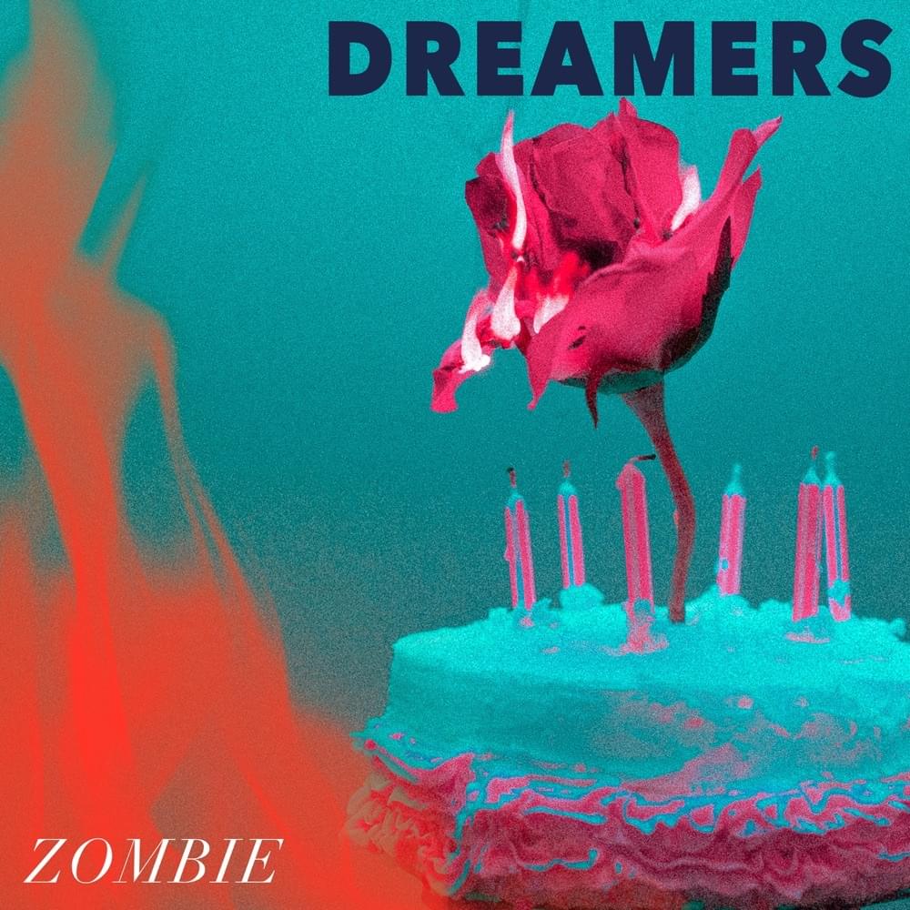 Album cover art for "Zombie" by DREAMERS
