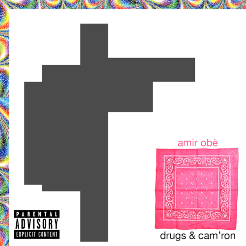Album cover art for "Drugs & Cam’ron" by Amir Obè