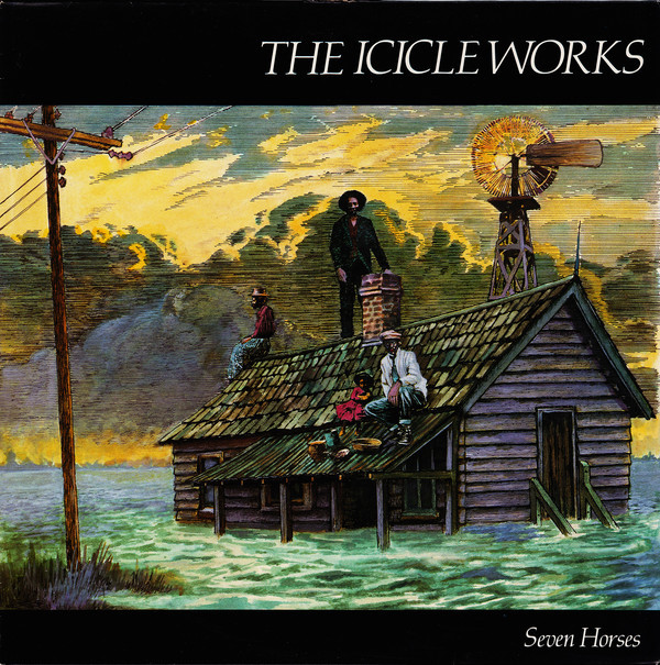 Album cover art for "Seven Horses" by The Icicle Works
