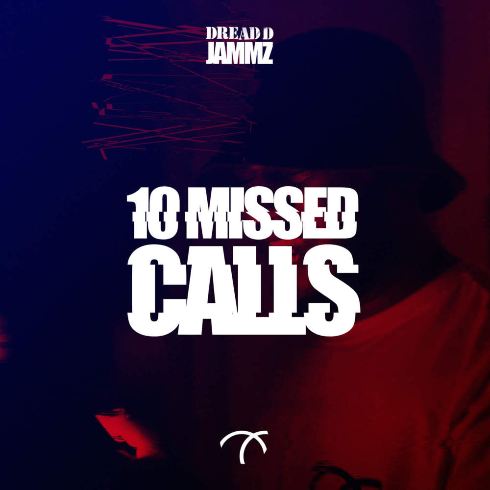 Album cover art for "10 Missed Calls" by Dread D & Jammz