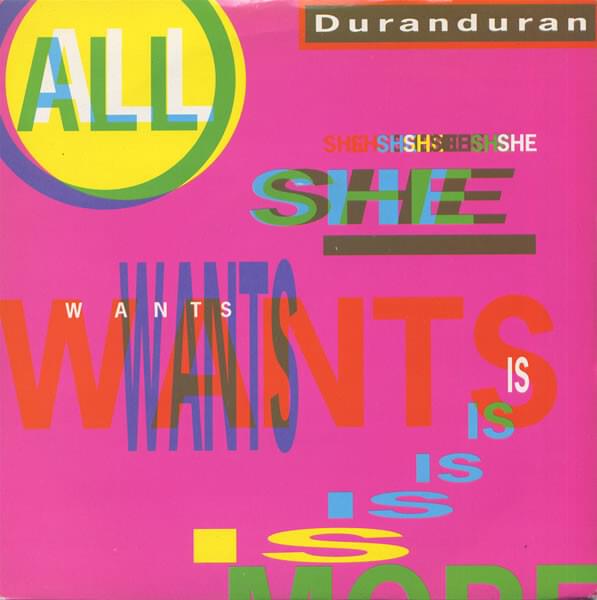 Album cover art for "All She Wants Is [45 Mix]" by Duran Duran
