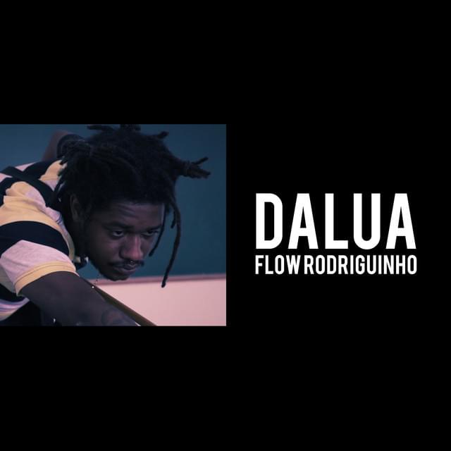 Album cover art for "Flow Rodriguinho" by DaLua