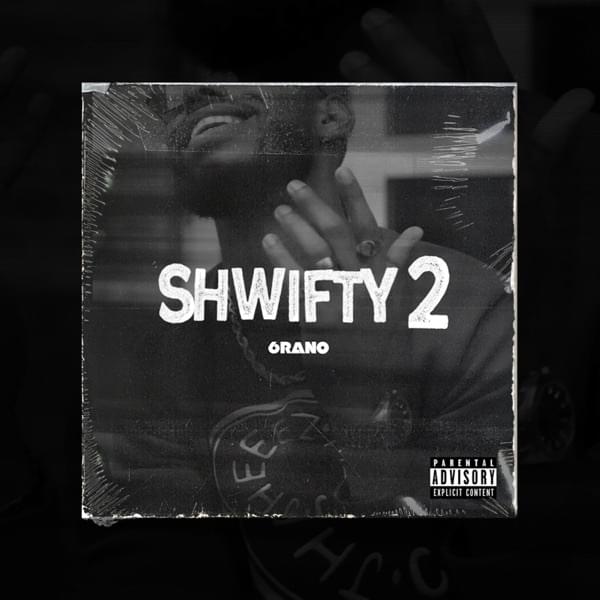 Album cover art for "Shwifty 2" by 6rano