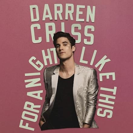 Album cover art for "​for a night like this" by Darren Criss