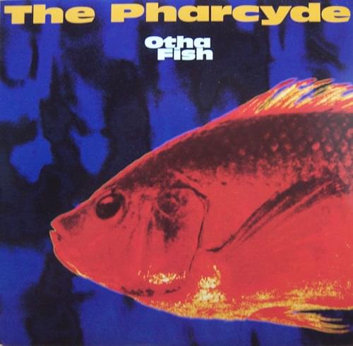 Album cover art for "Otha Fish (L.A. Jay Remix)" by The Pharcyde