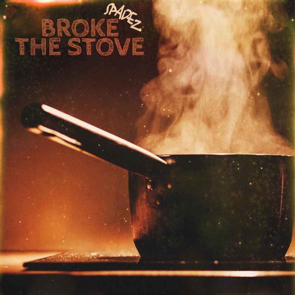 Album cover art for "Broke The Stove" by Spadez