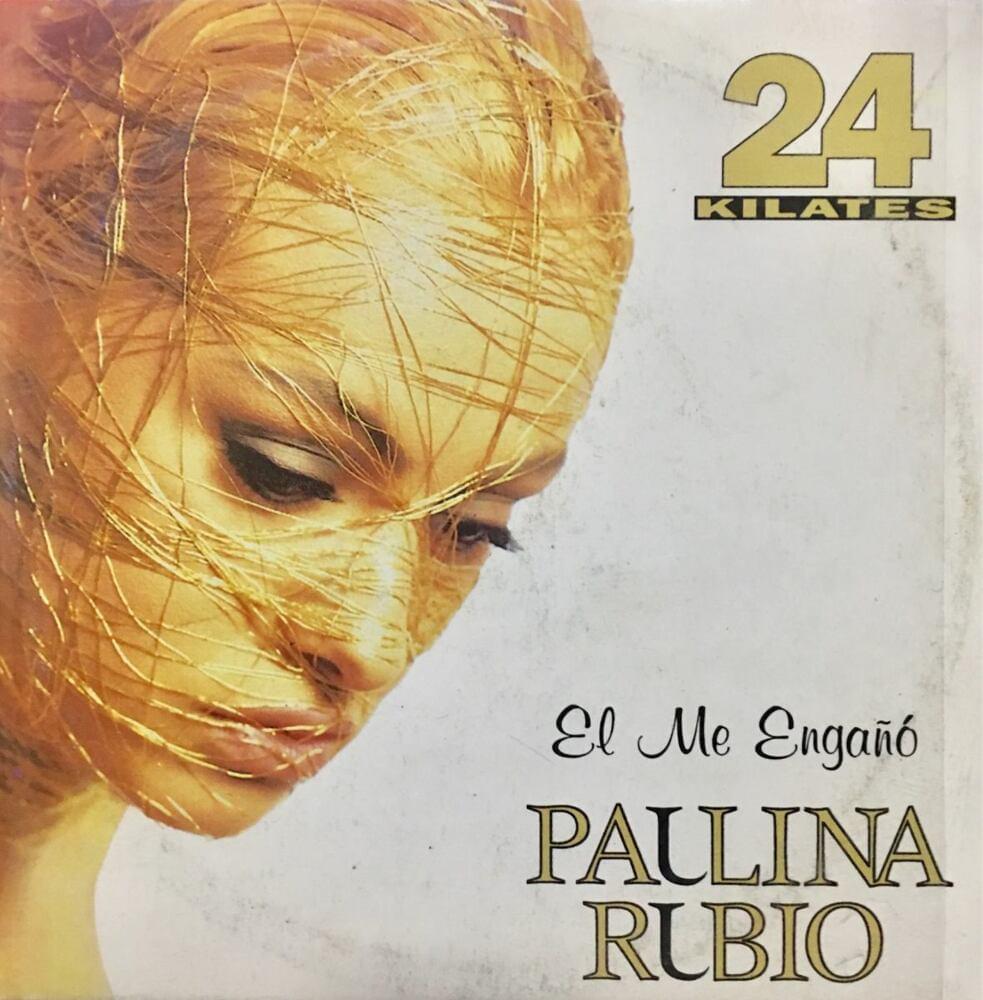 Album cover art for "Él Me Engañó" by Paulina Rubio