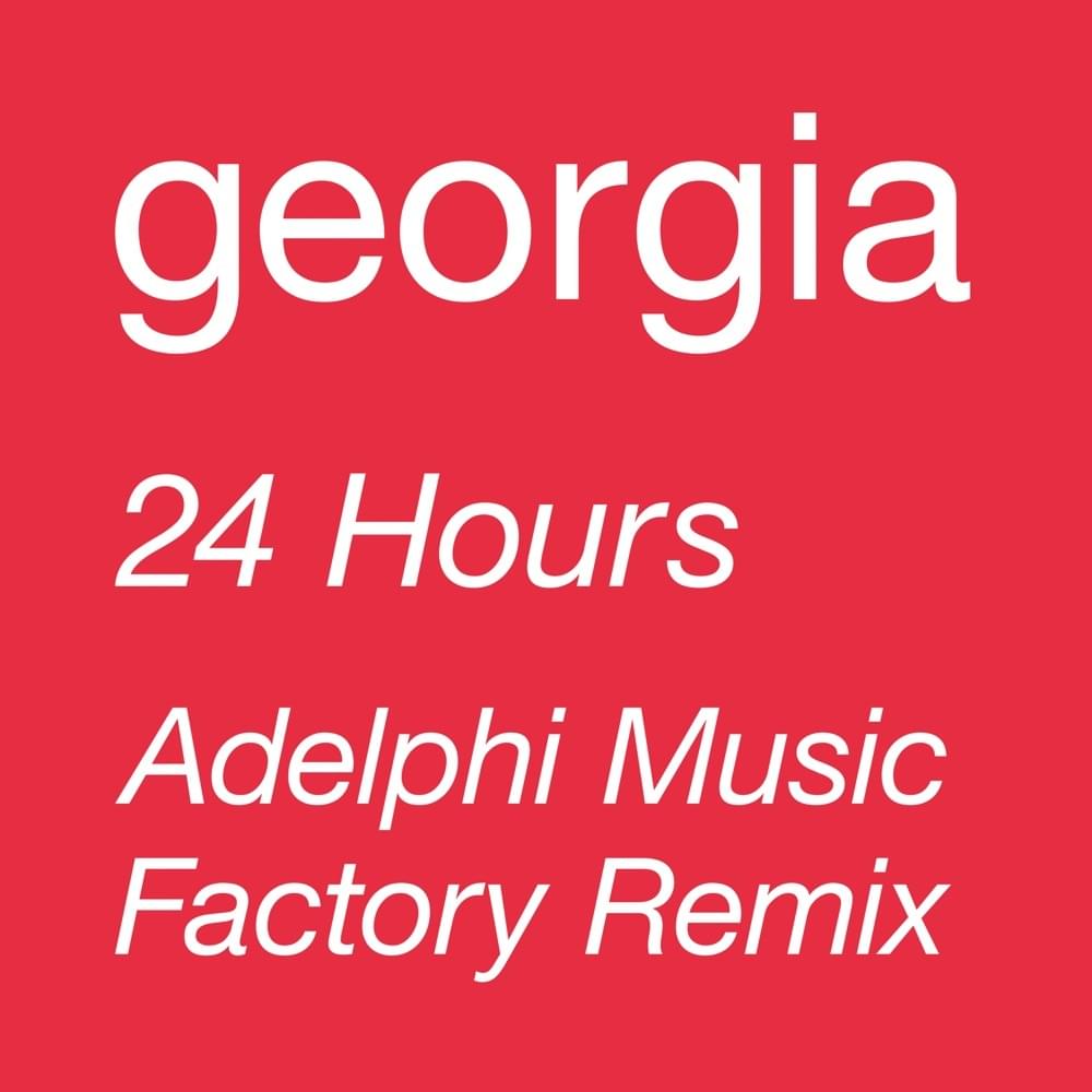 Album cover art for "24 Hours (Adelphi Music Factory ‘Rhythm Is Rhythm’ Dub)" by Georgia