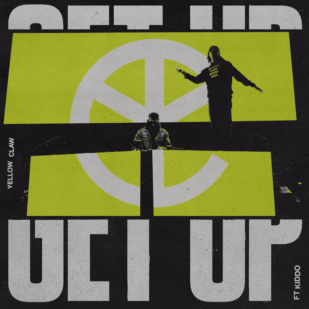 Album cover art for "Get Up" by Yellow Claw & KIDDO (SWE)