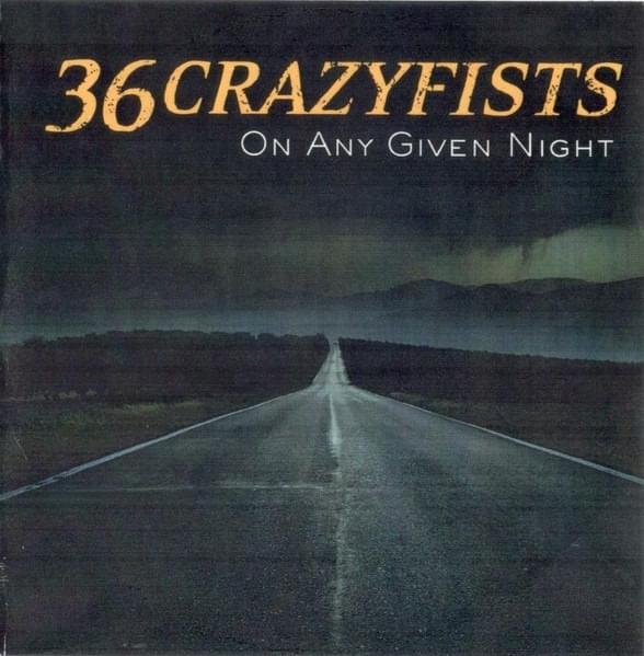 Album cover art for "On Any Given Night" by 36 Crazyfists