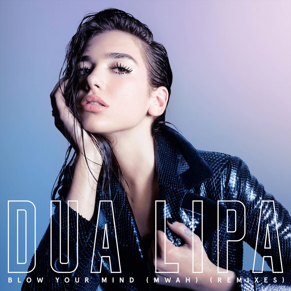 Album cover art for "Blow Your Mind (Mwah) [Night Moves Remix]" by Dua Lipa