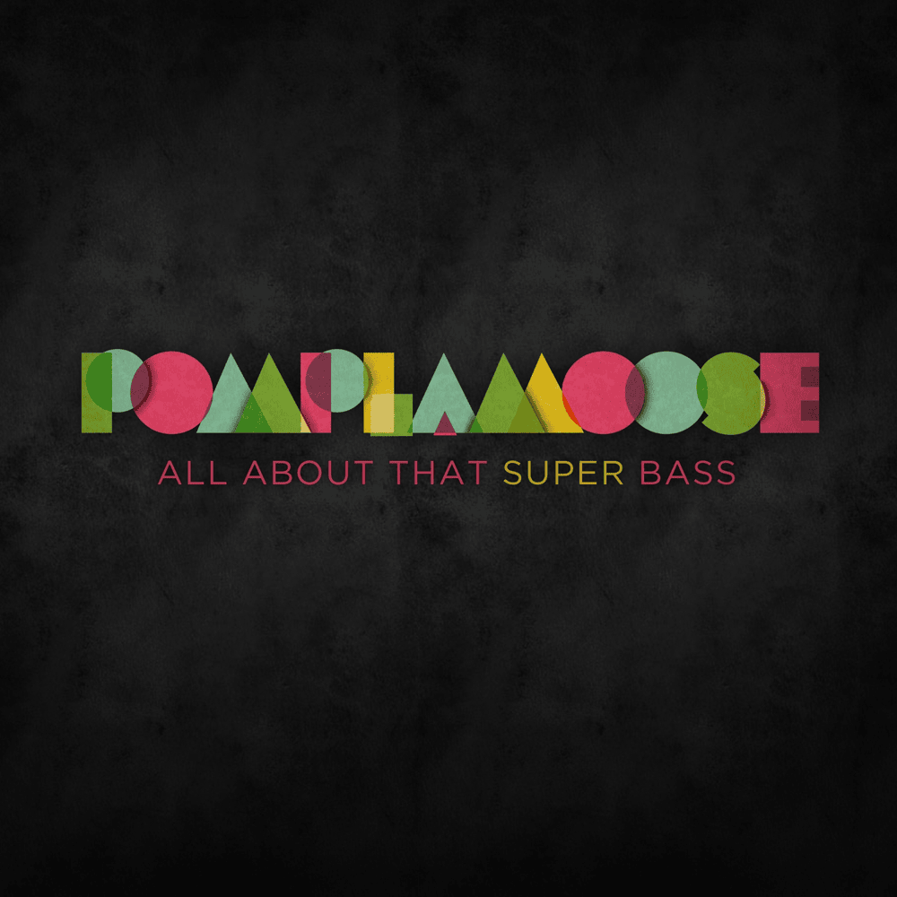 Album cover art for "All About That Super Bass" by Pomplamoose