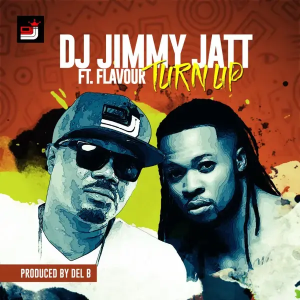 Album cover art for "Turn Up" by Dj jimmy jatt & Flavour