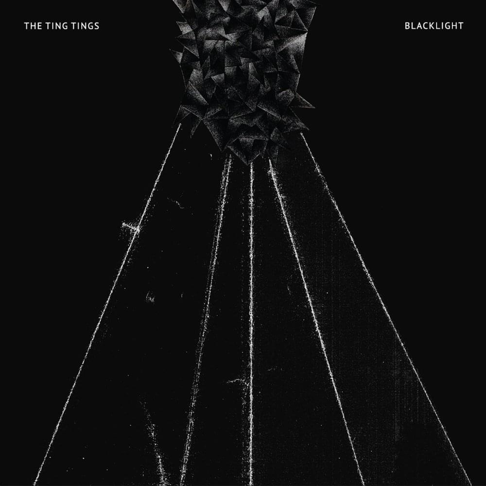Album cover art for "Blacklight" by The Ting Tings