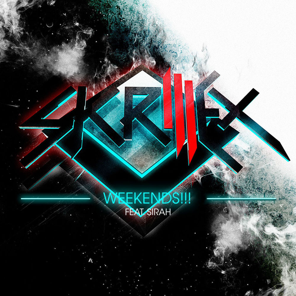 Album cover art for "WEEKENDS!!!" by Skrillex & Sirah