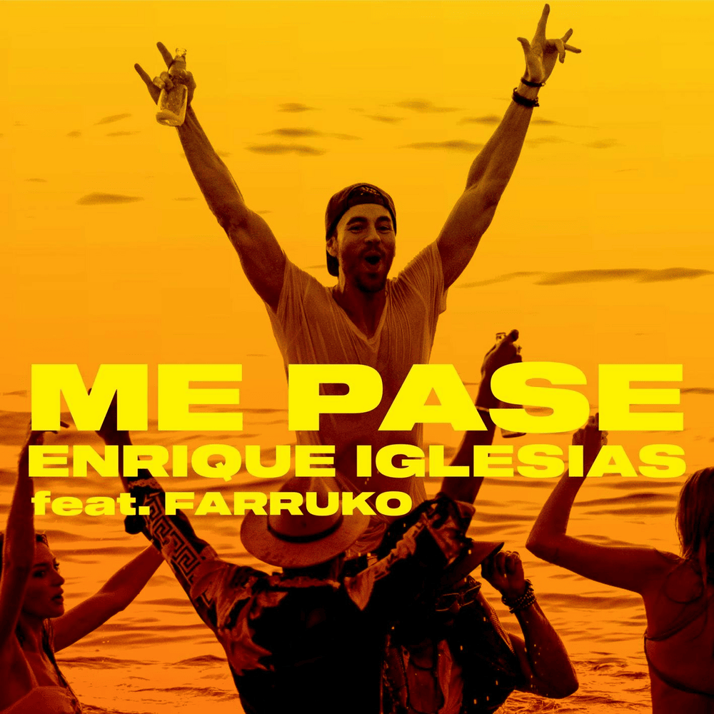 Album cover art for "ME PASÉ" by Enrique Iglesias & Farruko