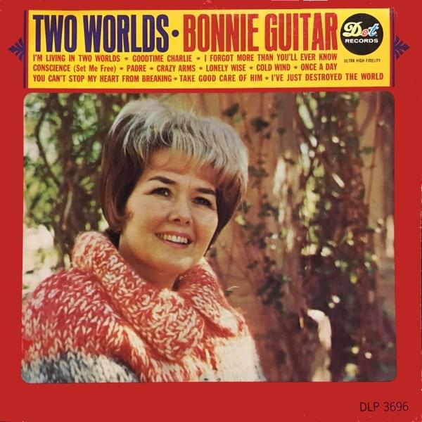 I’m Living In Two Worlds by Bonnie Guitar