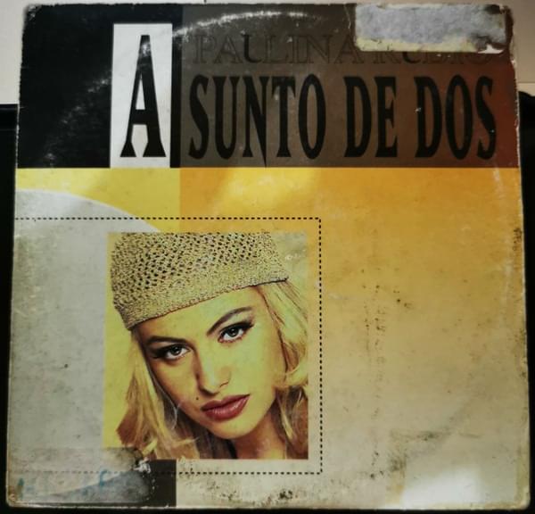 Album cover art for "Asunto de Dos" by Paulina Rubio