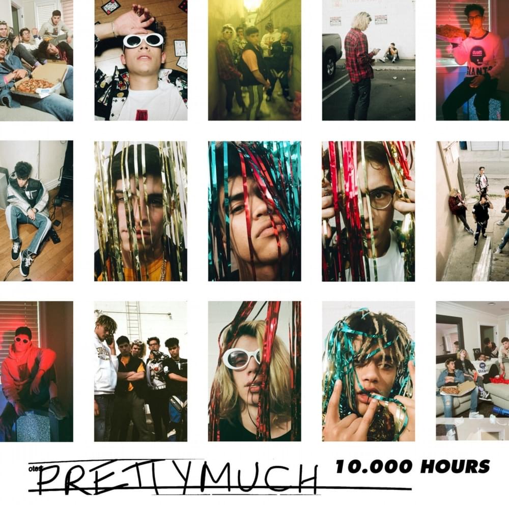 10,000 Hours by PRETTYMUCH