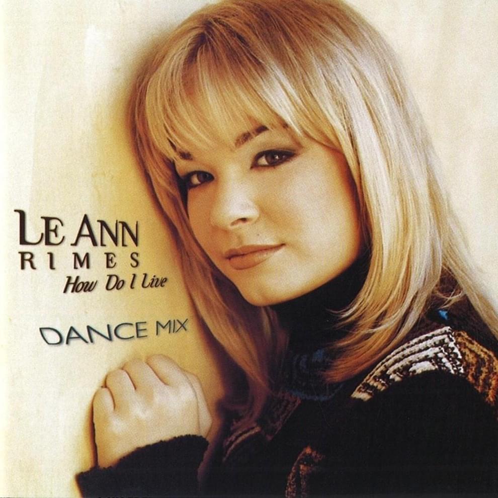 Album cover art for "How Do I Live (Mr. Mig Remix) [Dance Radio Edit]" by LeAnn Rimes
