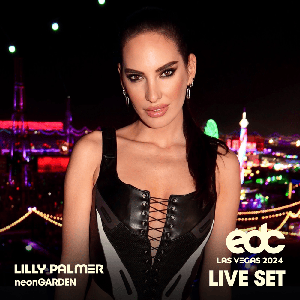 Cover image for Lilly Palmer at EDC Las Vegas, 2024: Neon Garden Stage (DJ Mix)