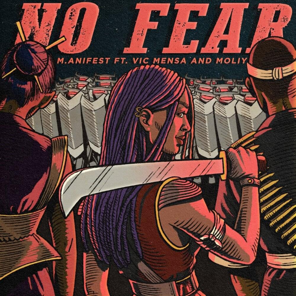 Album cover art for "No Fear" by M.anifest (GHA) & MOLIY & VIC MENSA