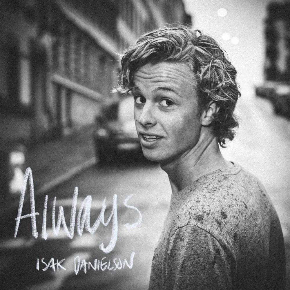 Always by Isak Danielson