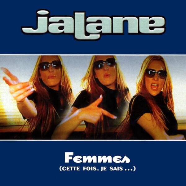 Femmes (Cette Fois Je Sais) by Jalane