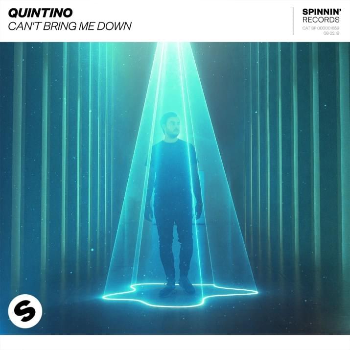 Album cover art for "Can’t Bring Me Down" by Quintino