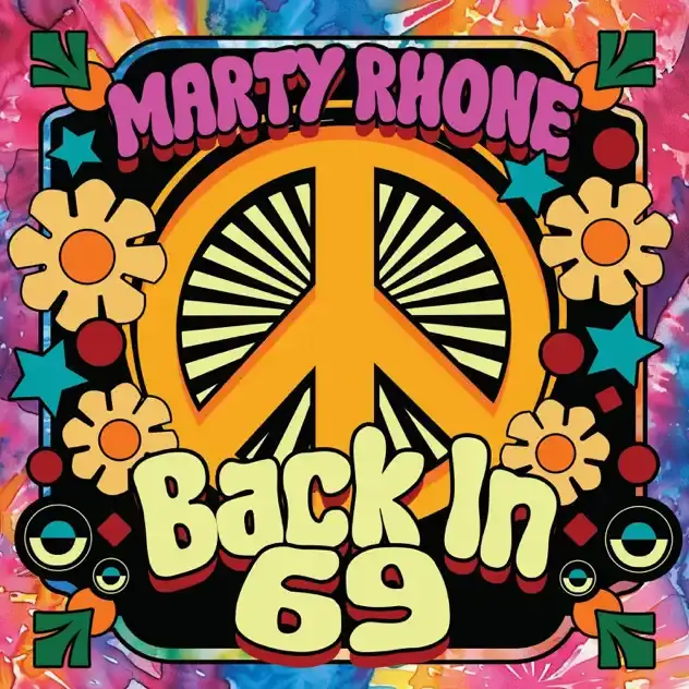 Album cover art for "Back in ’69" by Marty Rhone