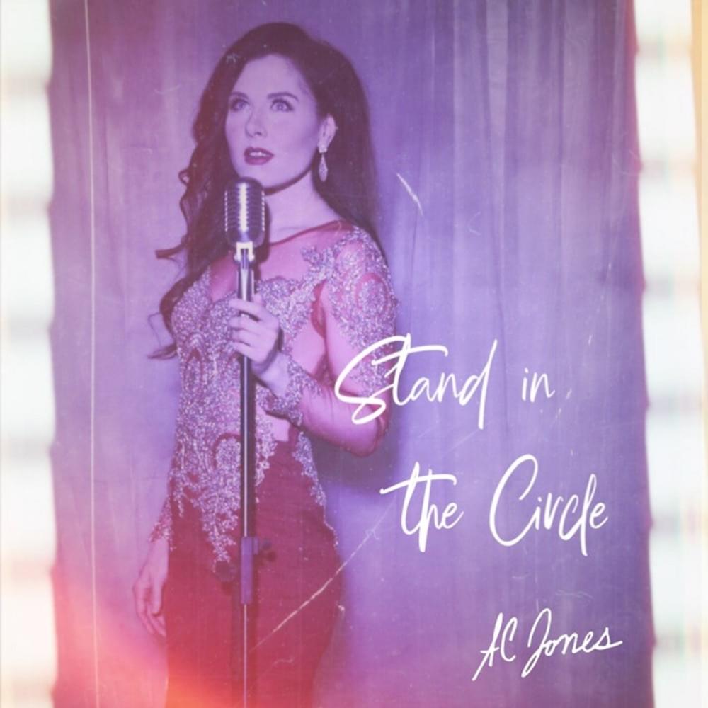 Album cover art for "Stand In The Circle" by AC Jones