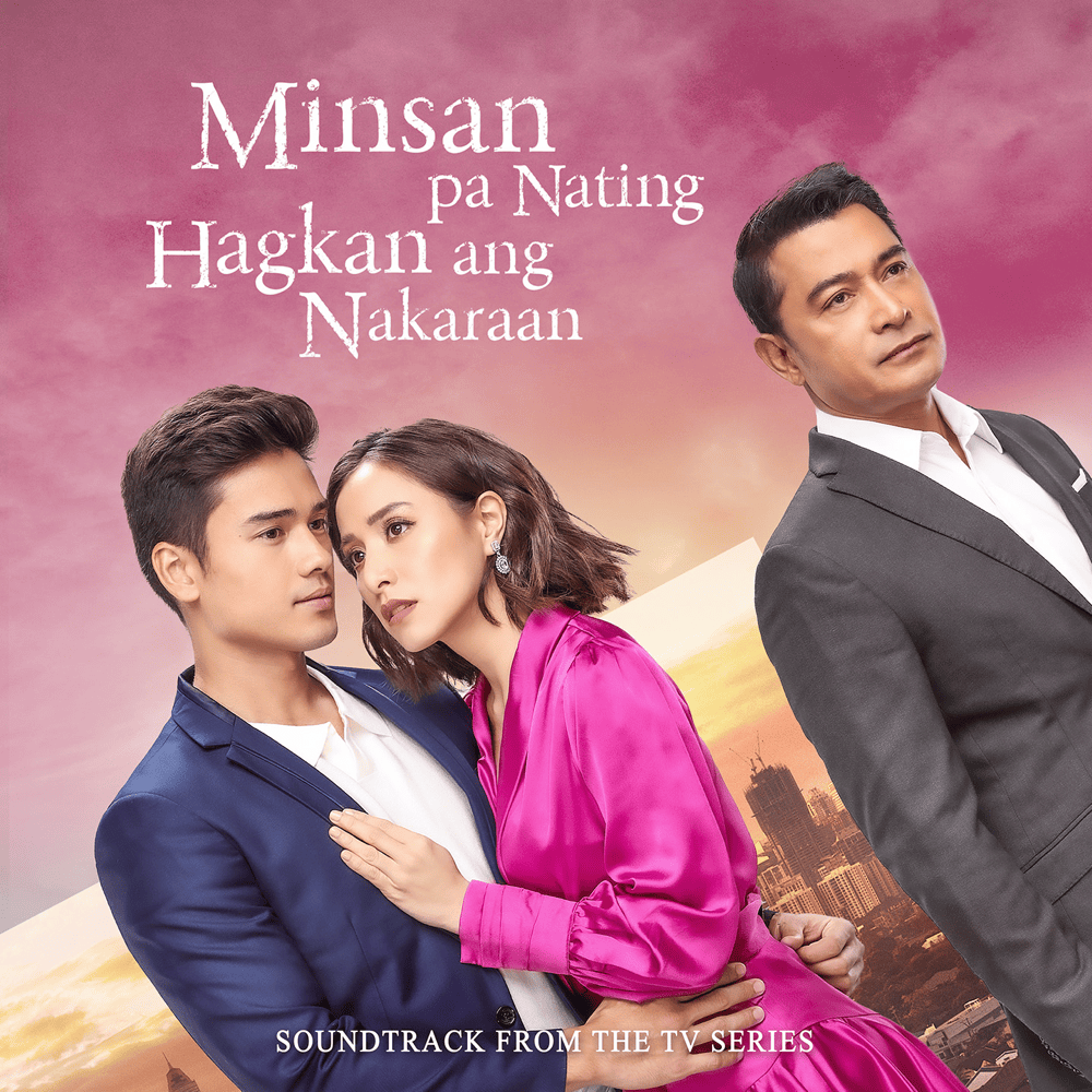 Cover image for Minsan Pa Nating Hagkan Ang Nakaraan (Soundtrack from the TV Series)