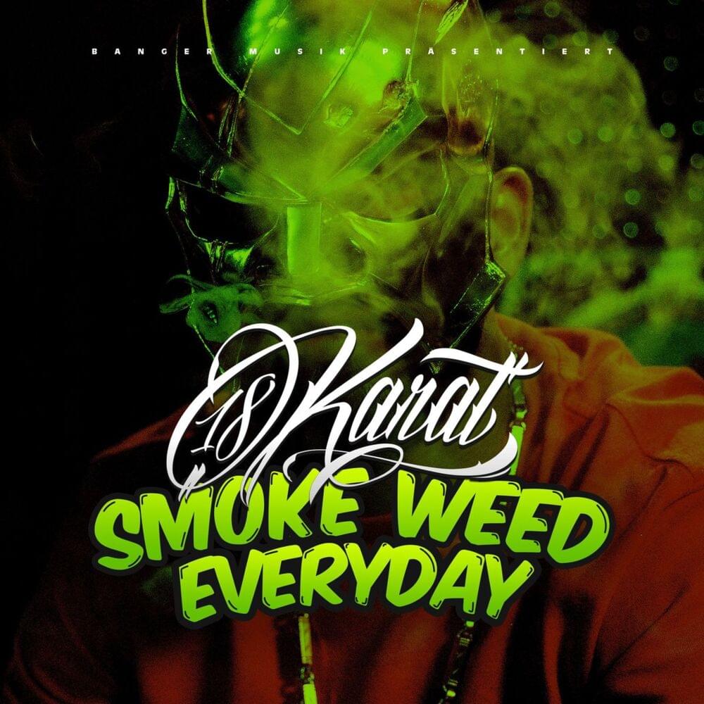 Album cover art for "SMOKE WEED EVERYDAY" by 18 Karat