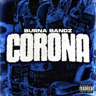 Album cover art for "Corona" by Burna Bandz