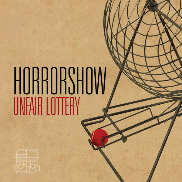 Album cover art for "Unfair Lottery" by Horrorshow