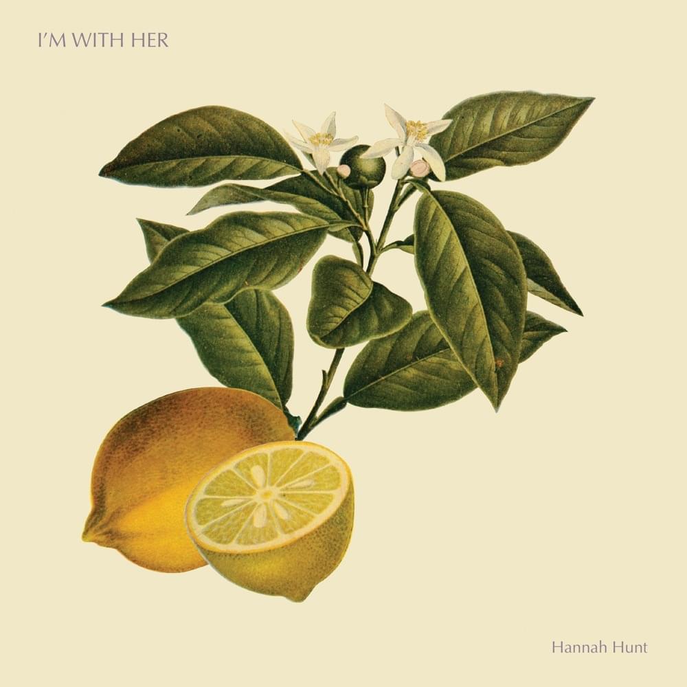 Hannah Hunt by I’m With Her