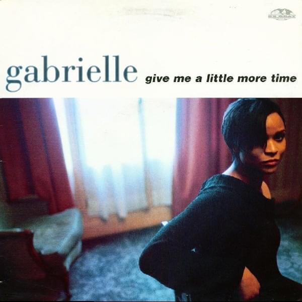 Album cover art for "Give Me a Little More Time" by Gabrielle