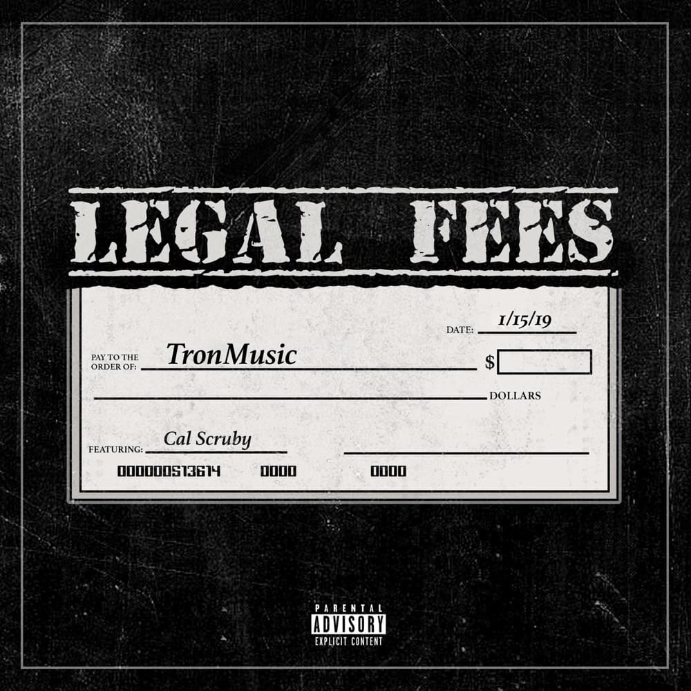 Album cover art for "Legal Fees" by Tronmusic & Cal Scruby