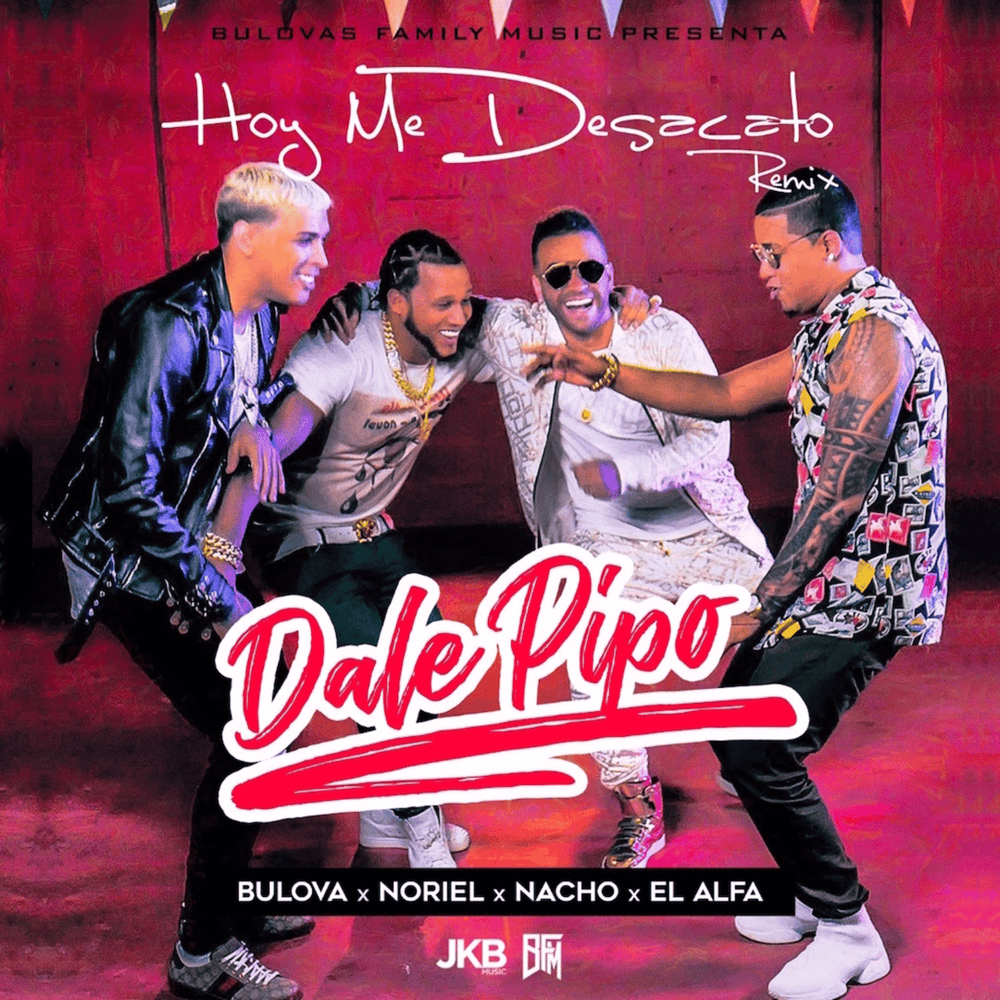 Hoy Me Desacato (Dale Pipo Remix) by Bulova