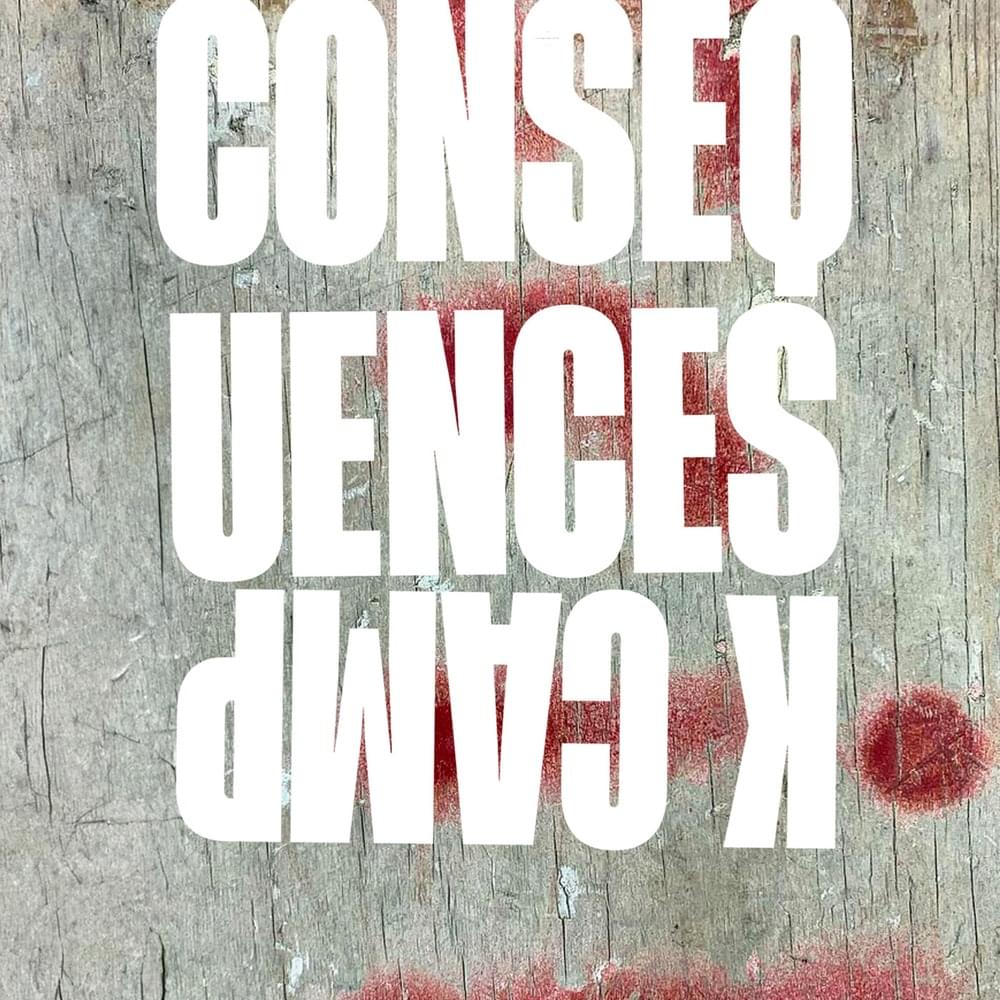 Album cover art for "Consequences" by K CAMP