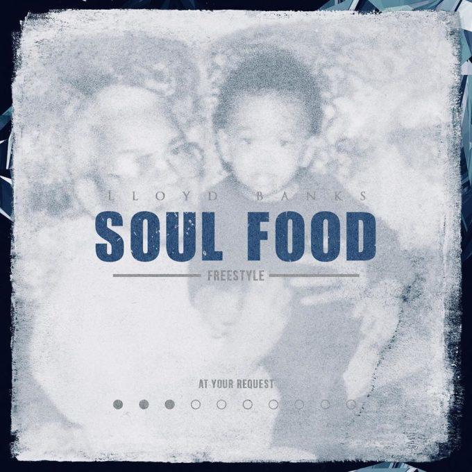 Album cover art for "Soul Food Freestyle" by Lloyd Banks