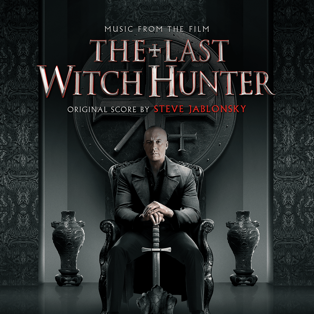 Cover image for The Last Witch Hunter (Original Soundtrack Album)