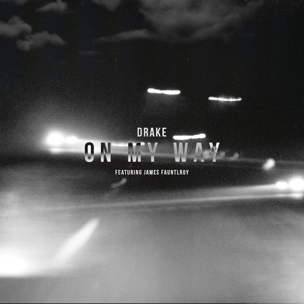 Album cover art for "On My Way" by Drake & James Fauntleroy