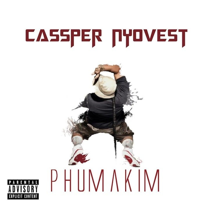 Phumakim by Cassper Nyovest
