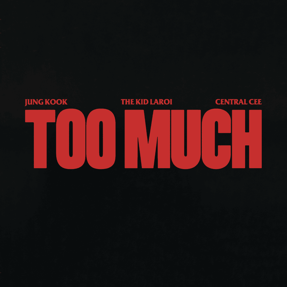 TOO MUCH by The Kid LAROI
